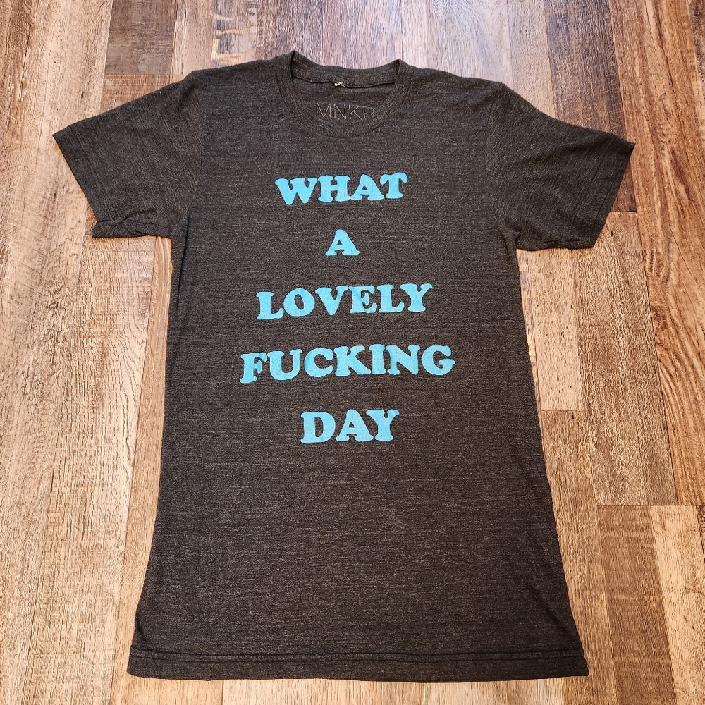 What A Lovely Day T-shirt